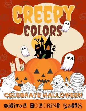 Creepy Colors: Celebrate Halloween Printable Coloring Book PDF
